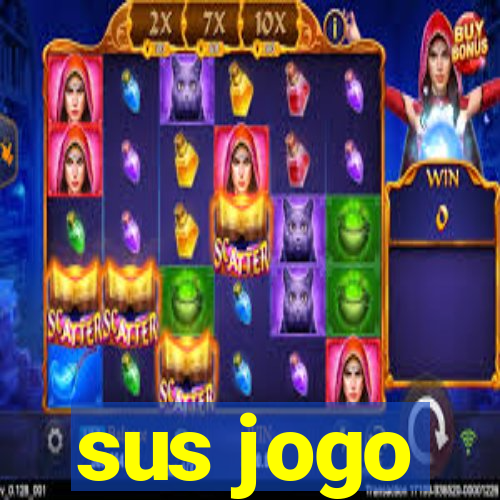 sus jogo